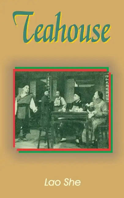 Teahouse: A Play in Three Acts - Paperback