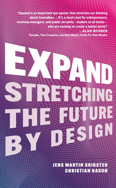 Expand: Stretching the Future by Design - Hardcover