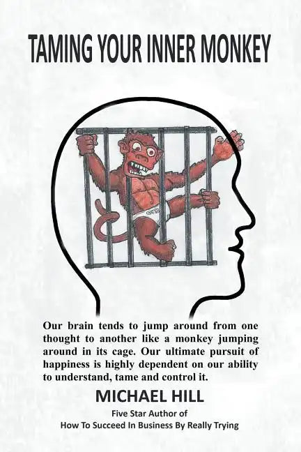 Taming Your Inner Monkey - Paperback