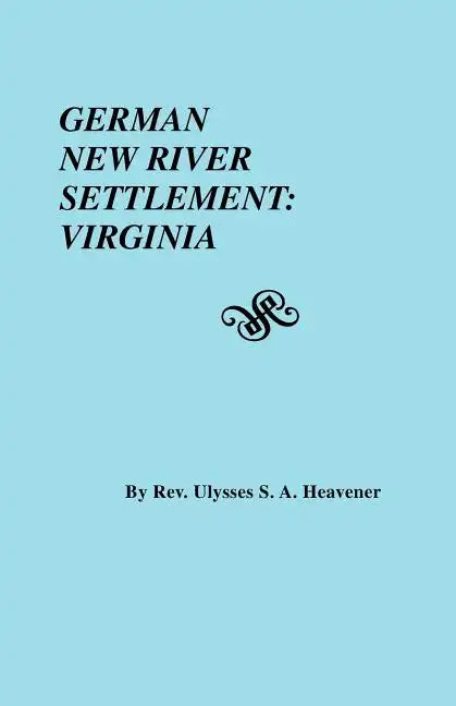 German New River Settlement: Virginia - Paperback