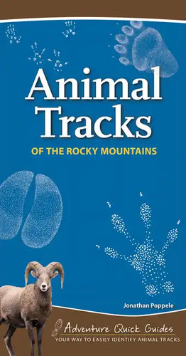 Animal Tracks of the Rocky Mountains: Your Way to Easily Identify Animal Tracks - Spiral