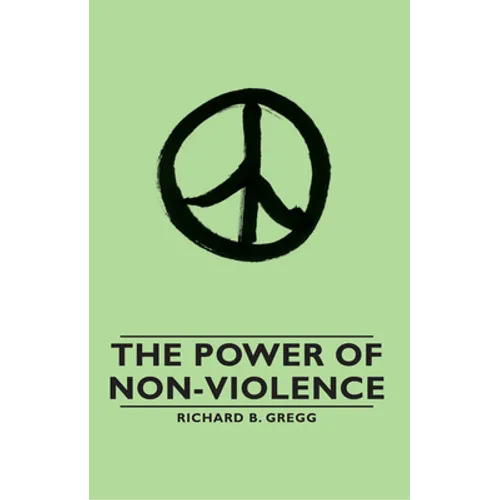 The Power of Non-Violence - Hardcover
