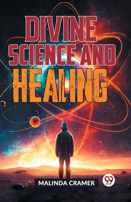 Divine Science And Healing - Paperback