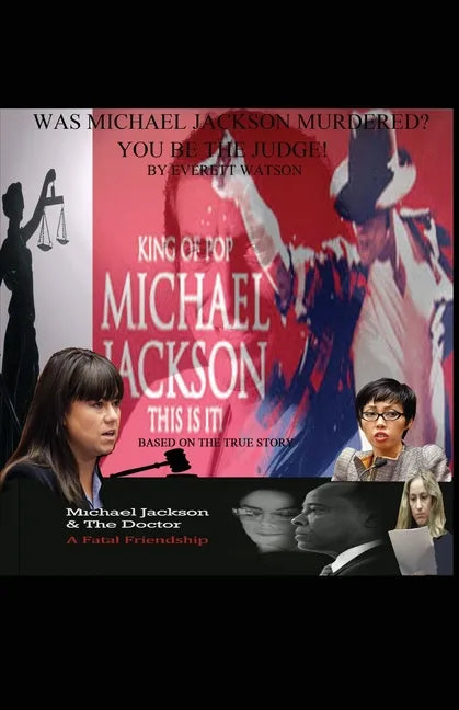 Was Michael Jackson Murdered? You Be the Judge - Paperback
