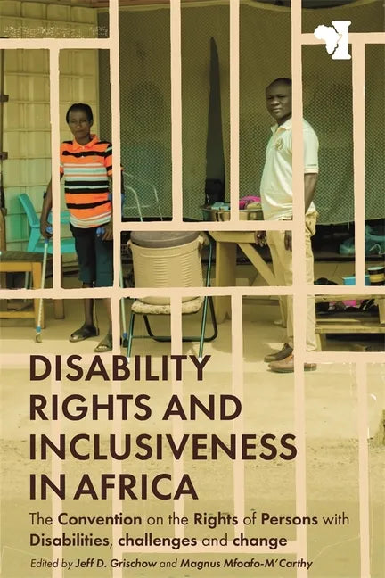Disability Rights and Inclusiveness in Africa: The Convention on the Rights of Persons with Disabilities, Challenges and Change - Paperback