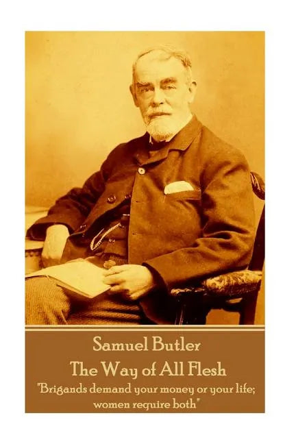 Samuel Butler - The Way of All Flesh: 