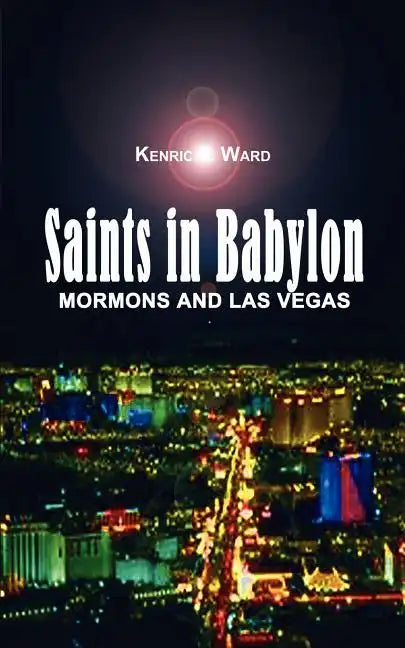 Saints in Babylon: Mormons and Las Vegas - Paperback
