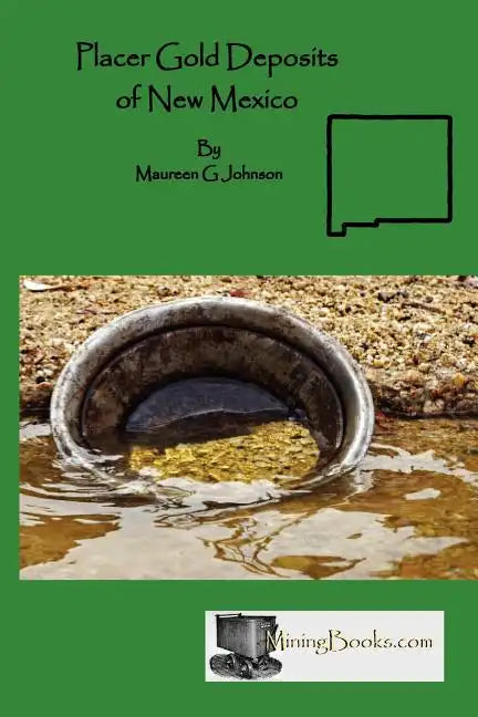 Placer Gold Deposits of New Mexico - Paperback