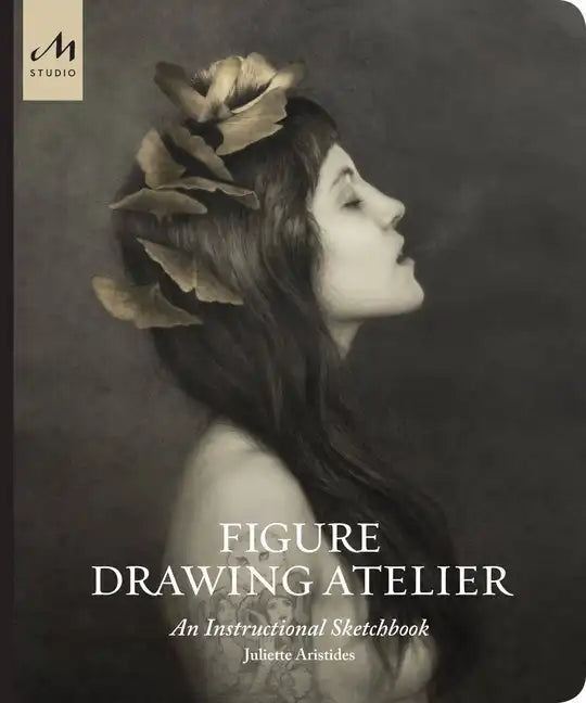 Figure Drawing Atelier: An Instructional Sketchbook - Hardcover