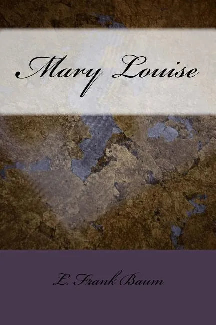 Mary Louise - Paperback
