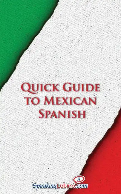 Quick Guide to Mexican Spanish - Paperback
