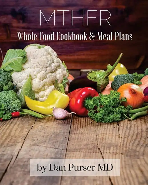MTHFR Cookbook and Meal Plans - Paperback