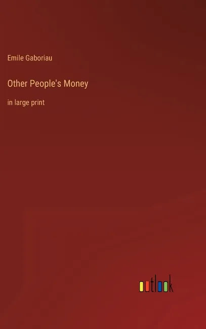 Other People's Money: in large print - Hardcover
