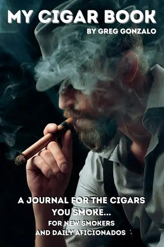 My Cigar Book: A Journal For The Cigars You Smoke... For New Smokers and Daily Aficionados - Paperback