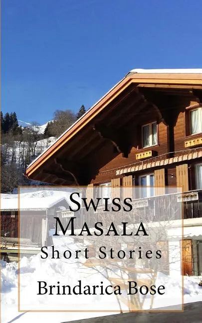 Swiss Masala: Short Stories - Paperback
