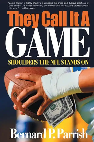 They Call It a Game: Shoulders the NFL Stands on - Paperback
