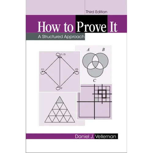 How to Prove It: A Structured Approach - Paperback