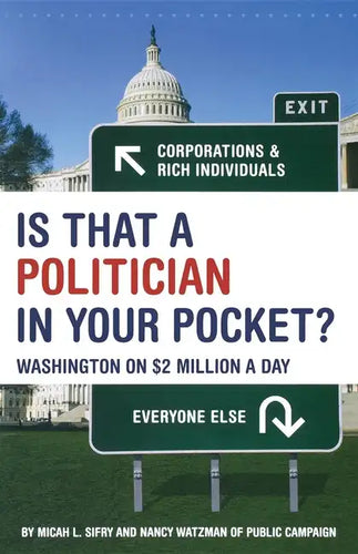 Is That a Politician in Your Pocket?: Washington on $2 Million a Day - Paperback