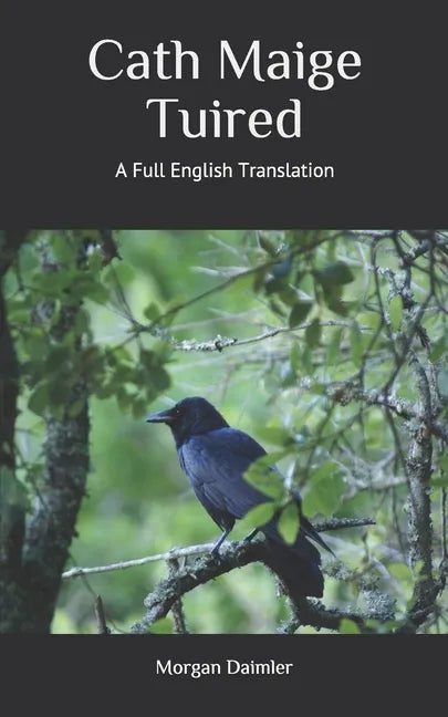 Cath Maige Tuired: A Full English Translation - Paperback