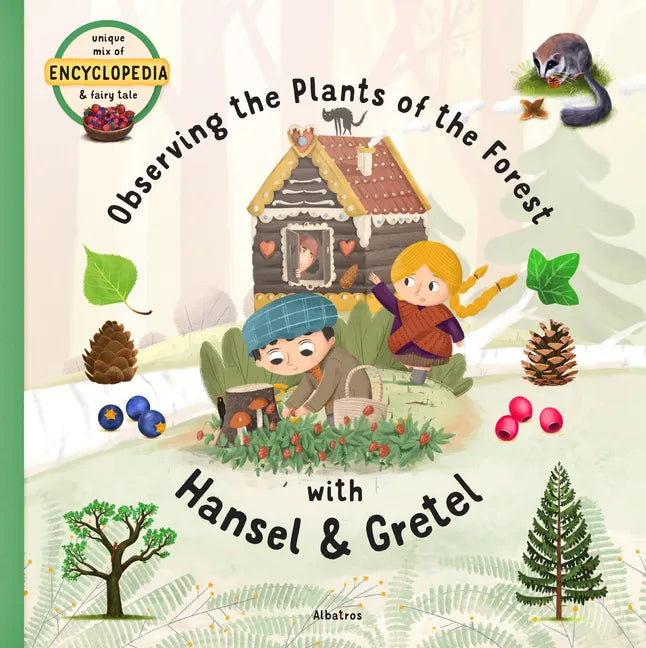 Observing the Plants of the Forest with Hansel and Gretel - Hardcover