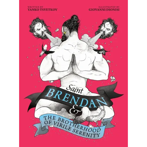 Saint Brendan and the Brotherhood of Virile Serenity - Hardcover