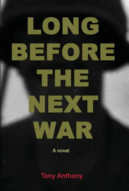 Long Before the Next War - Hardcover