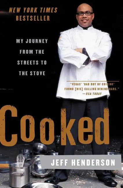 Cooked: My Journey from the Streets to the Stove - Paperback