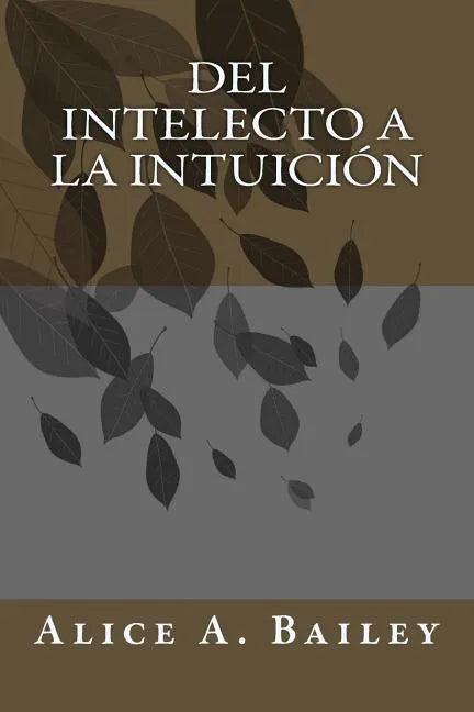 Del Intelecto a la Intuición - Paperback