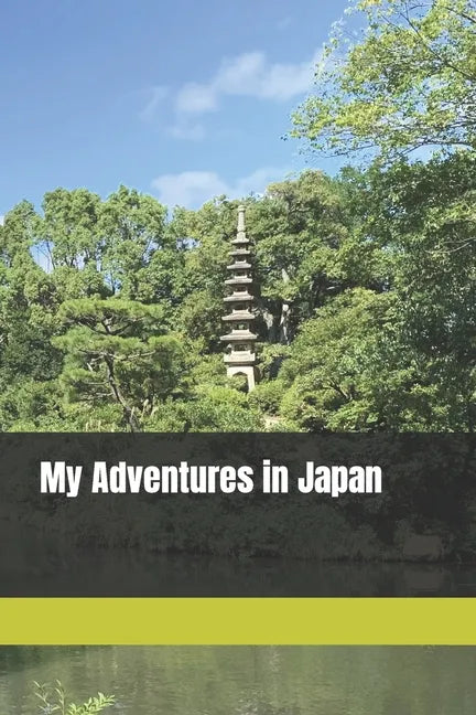 My Adventures in Japan Travel Journal - Paperback