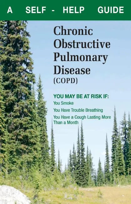 What You Can Do about Chronic Obstructive Pulmonary Disease (Copd): A Self-Help Guide - Paperback
