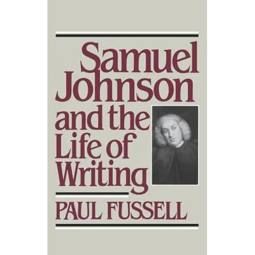 Samuel Johnson and the Life of Writing - Paperback