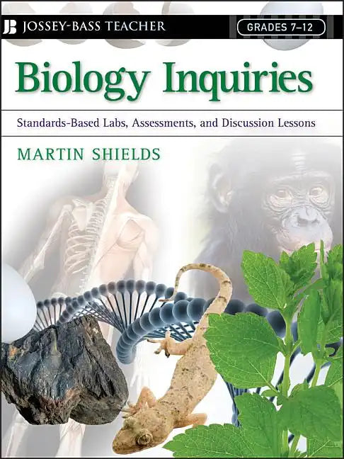 Biology Inquiries: Standards-Based Labs, Assessments, and Discussion Lessons - Paperback