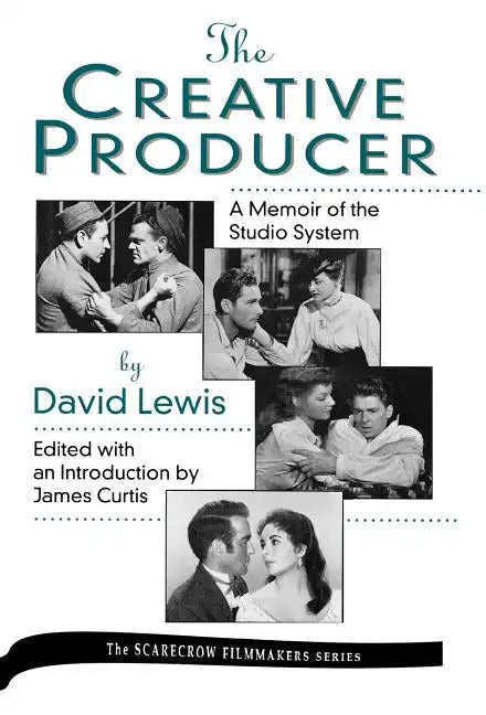 The Creative Producer: A Memoir of the Studio System, by David Lewis - Hardcover
