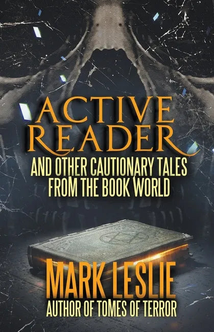 Active Reader: And Other Cautionary Tales from the Book World - Paperback