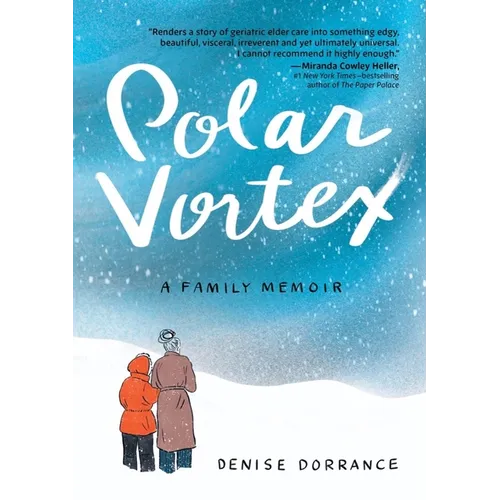 Polar Vortex: A Family Memoir - Paperback