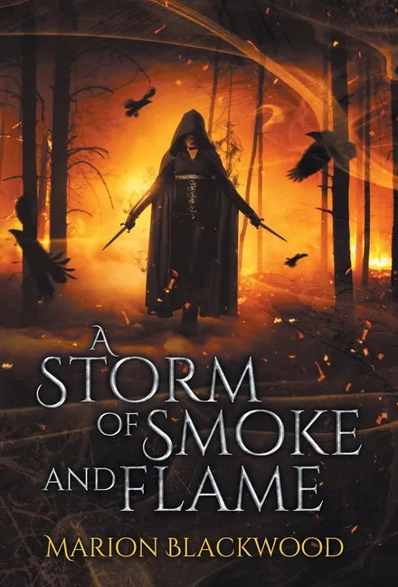A Storm of Smoke and Flame - Hardcover