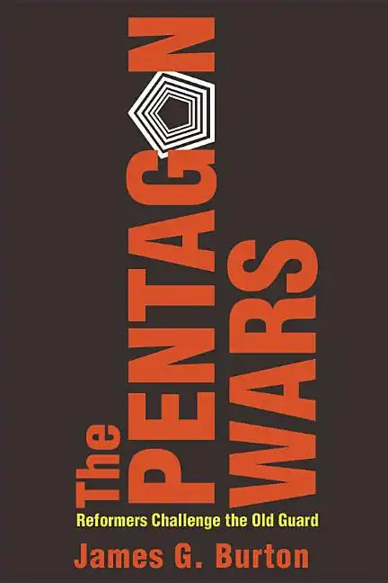 The Pentagon Wars: Reformers Challenge the Old Guard - Paperback