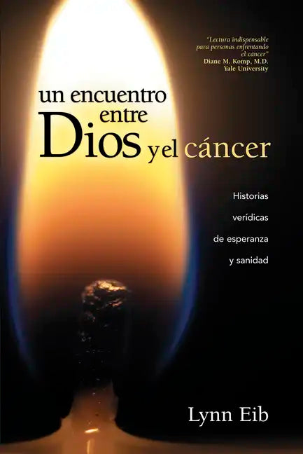 Un Encuentro Entre Dios Y El Cáncer - Paperback