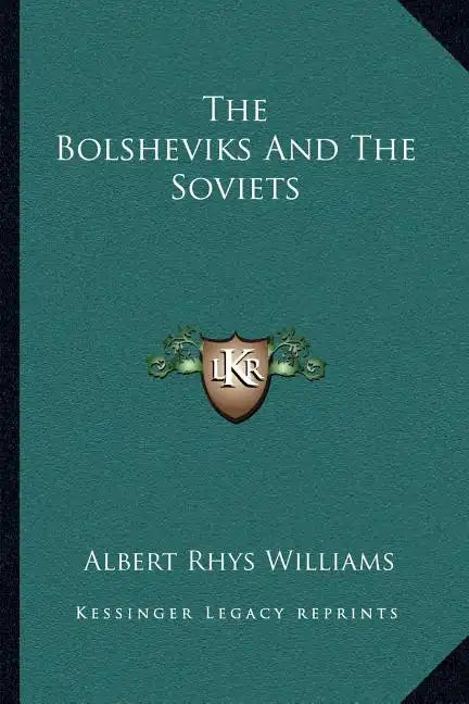 The Bolsheviks and the Soviets - Paperback