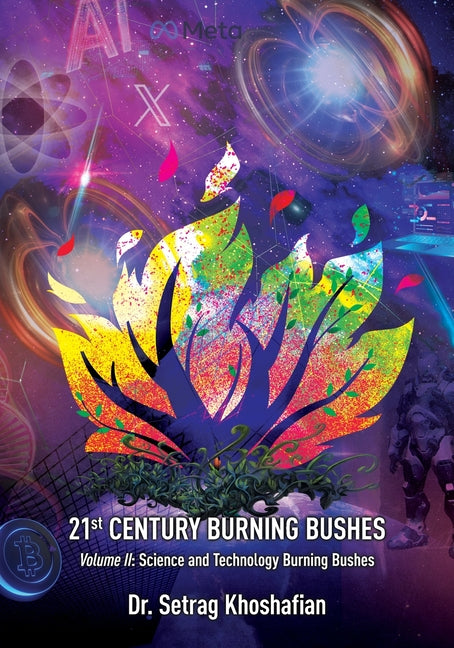 21st Century Burning Bushes Volume II: Science and Technology Burning Bushes - Paperback