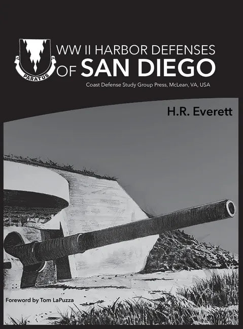 WW II Harbor Defenses of San Diego - Hardcover