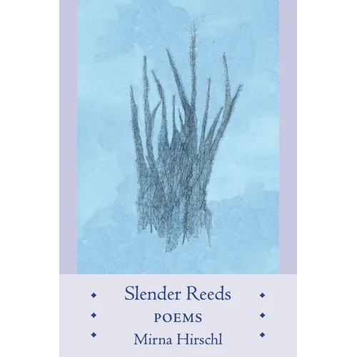 Slender Reeds: Poems - Paperback