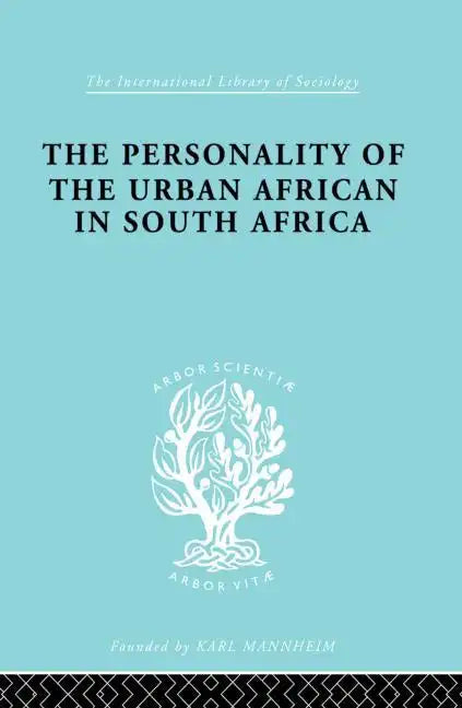 The Personality of the Urban African in South Africa - Paperback