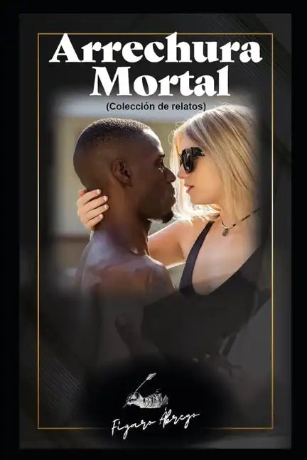 Arrechura Mortal - Paperback