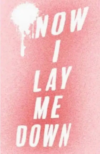 Now I Lay Me Down - Paperback