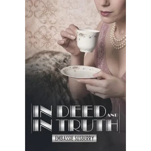 In Deed and in Truth - Paperback