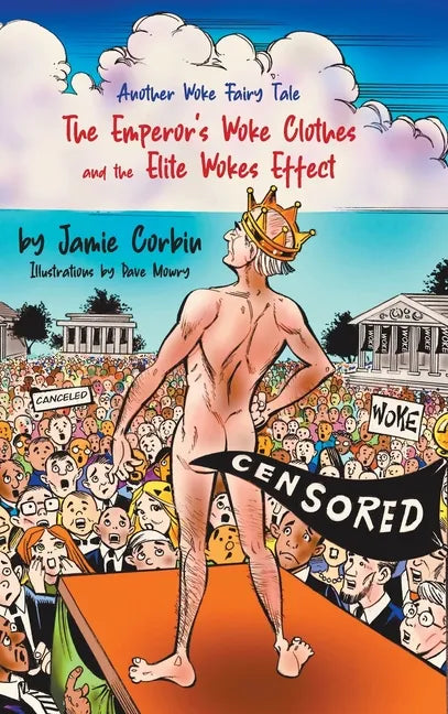 The Emperor's Woke Clothes and the Elite Wokes Effect - Hardcover