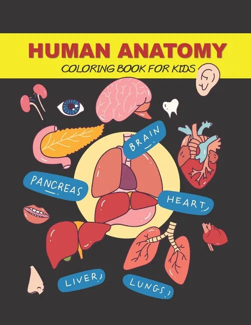 Human Anatomy Coloring Book for Kids: Human Body Activity Book - Paperback