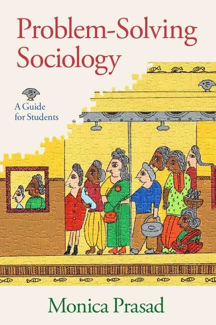 Problem-Solving Sociology: A Guide for Students - Paperback