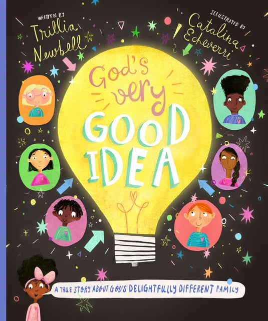 God's Very Good Idea Storybook: A True Story of God's Delightfully Different Family - Hardcover